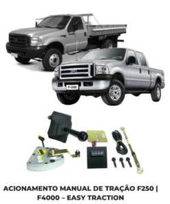 Acionamento Manual de Tração F250 | F4000 – Easy Traction