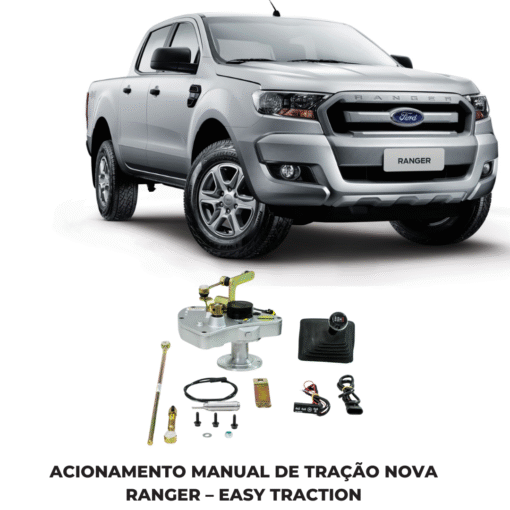 Acionamento Manual de Tração Nova Ranger – Easy Traction